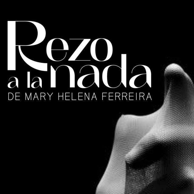 Anuncian La Nueva Obra Teatral Rezo A La Nada En Bellas Artes