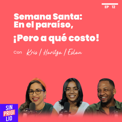 Semana Santa: En el paraíso pero A que costo