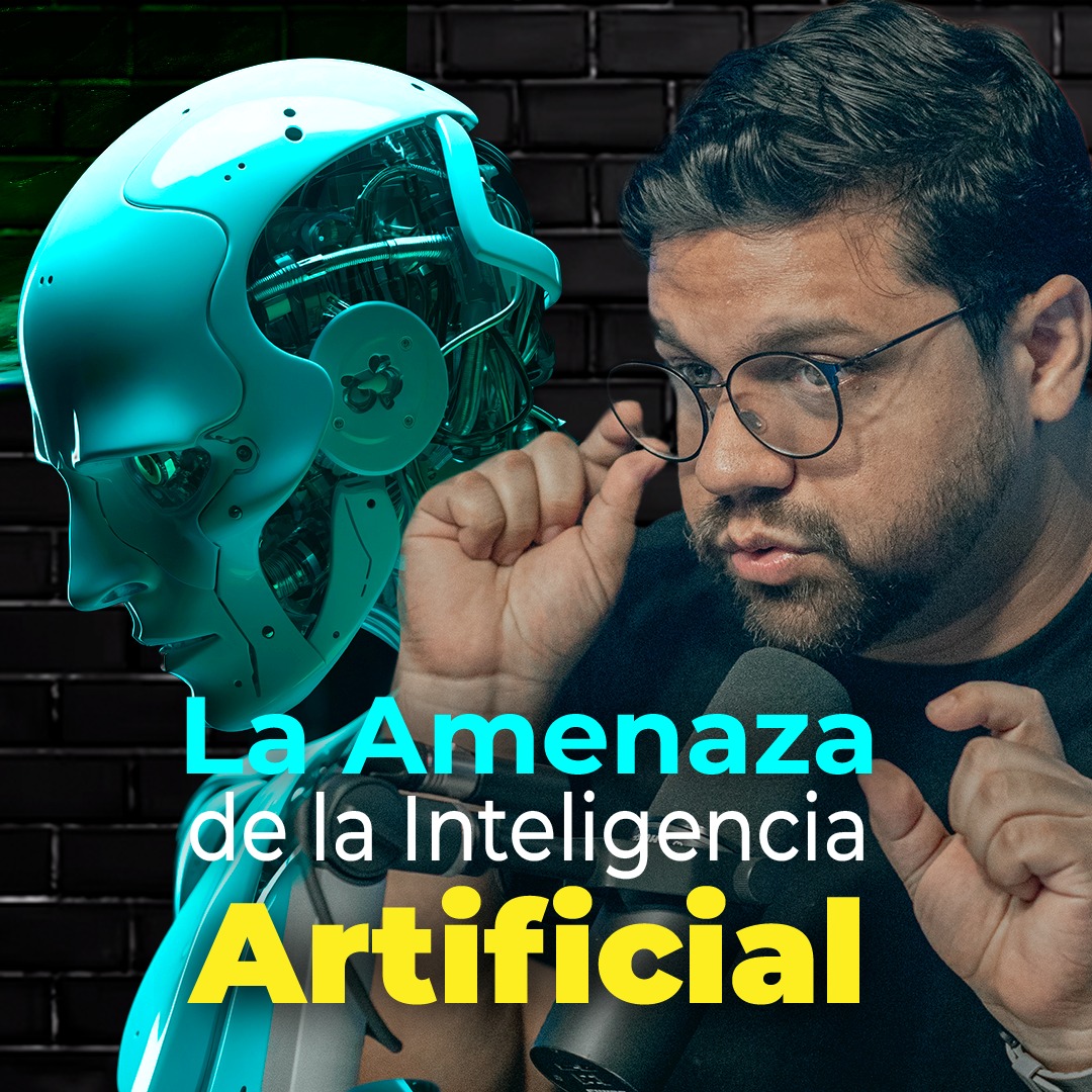 T2- EP.2 | La amenaza de la inteligencia Artificial |